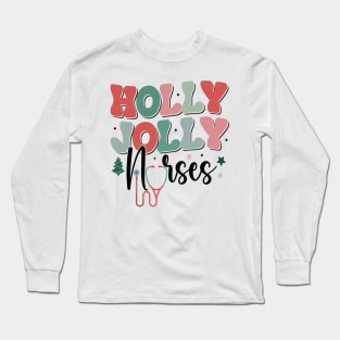 Holly Jolly Nurse Long Sleeve T-Shirt